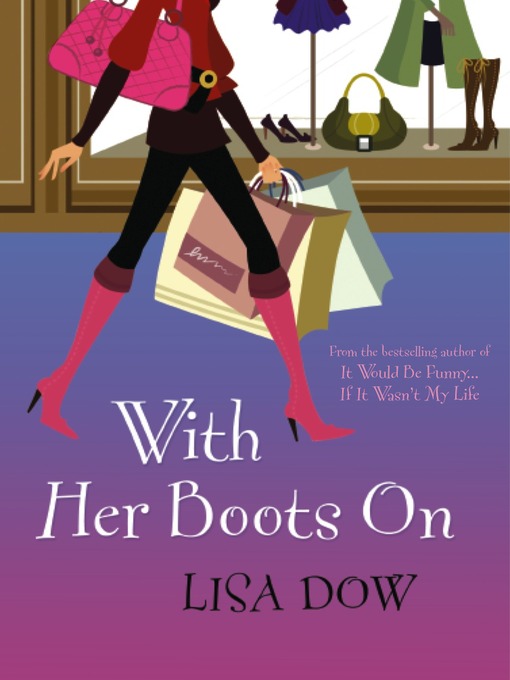 Title details for With Her Boots On by Lisa Dow - Available